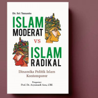 Image of Islam moderat vs Islam radikal : dinamika politik islam kontemporer / Sri Yunanto