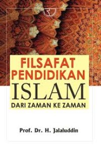 Image of Filsafat Pendidikan Islam: dari zaman ke zaman