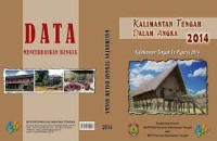 Image of Kalimantan Tengah dalam Angka 2014 : Kalimantan Tengah In Figures 2014 / Bps Provinsi Kalimantan Tengah