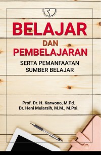 Image of Belajar Dan Pembelajaran : Serta Pemanfaatan Sumber Belajar (Edisi 1) /Karwono