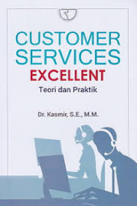 Image of Customer Services Excellent : Teori dan Praktik / Kasmir