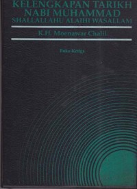 Image of Kelengkapan tarikh Nabi Muhammad saw buku ke-tiga / Moenawar Chalil