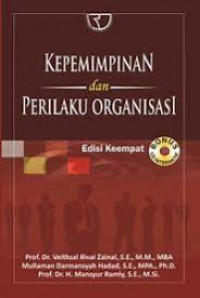 Image of Kepemimpinan dan Perilaku Organisasi (Edisi keempat) / Veithzal Rivai Zainal