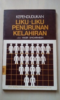 Image of Kependudukan : liku-liku penurunan kelahiran