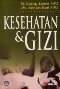 Image of Kesehatan dan Gizi / Soegeng Santoso