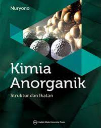 Image of Kimia Anorganik Struktur dan Ikatan  / Nuryono