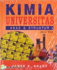 Image of Kimia Universitas Asas & Struktur Jilid 2 /  James E Brady