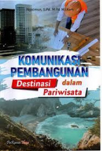 Image of Komunikasi Pembangunan Dalam Destinasi Pariwisata / Ngalimun