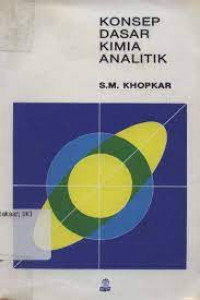Image of Konsep Dasar Kimia Analitik / S.M. Khopkar