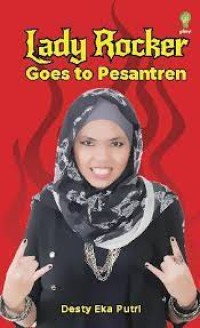Image of Lady Rocker Goes to Pesantren / Desty Eka Putri