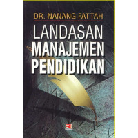 Image of Landasan Manajemen Pendidikan / Nanang Fattah