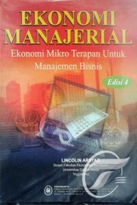 Image of Ekonomi Manajerial : Ekonomi mikro terapan untuk manajemen bisnis