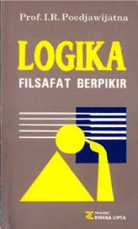 Image of Logika : Filsafat Berpikir / I.R. Poedjawijatna