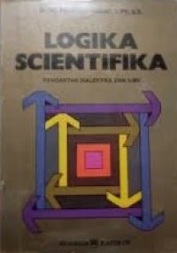 Image of Logika Scientifika : Pengantar Dialektika dan Ilmu / W. Poespoprodjo