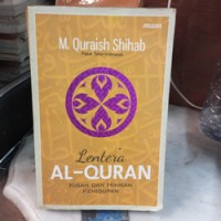 Image of Lentera Al - Quran : Kisah dan Hikmah Kehidupan / M. Quraish Shihab