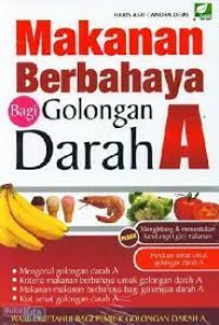 Image of Makanan Berbahaya bagi Golongan Darah A / Haris Asri Candra Dewi