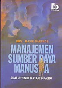 Image of Manajemen Sumber Daya Manusia Edisi Kedua / Marwansyah