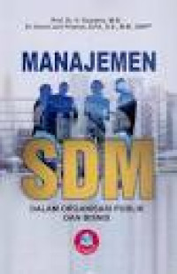 Image of Manajeman SDM dalam Organisasi Publik dan Bisnis / Suwatno