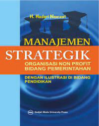 Image of Manajemen Strategik Organisasi Non Profit Bidang Pemerintahan / Hadari Nawawi