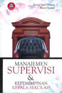 Image of Manajemen Supervisi dan Kepemimpinan Kepala Sekolah / Donni Juni Priansa