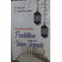 Image of Manajemen Mutu Pendidikan Islam Terpadu / Dakir