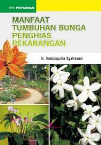Image of Manfaat Tumbuhan Bunga Penghias Pekarangan / Sampaquita Syafrezani
