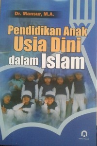 Image of Pendidikan Anak Usia Dini dalam Islam / Mansur