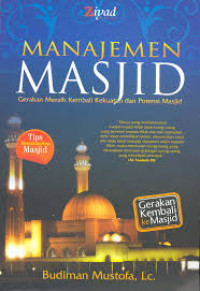 Image of Manajemen Masjid: Gerakan Meraih Kembali Kekuatan dan Potensi Masjid