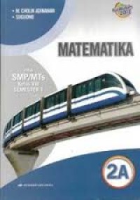 Image of Matematika 2A untuk SMP/MTs Kelas VIII Semester 1 / M. Cholik Adinawan