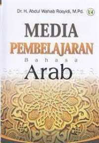 Image of Media Pembelajaran Bahasa Arab / Abdul Wahab Rosyidi