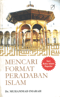 Image of Mencari Format Peradaban Islam / Muhammad Imarah