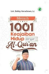 Image of Meraih 1001 Keajaiban Hidup dengan Al-Qur'an / Bobby Herwibowo
