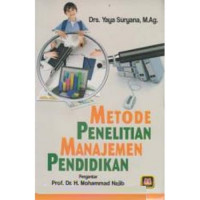 Image of Metode Penelitian Manajemen Pendidikan / Yaya Suryana