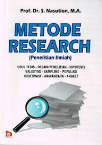 Image of Metode Research : Penelitian Ilmiah / S. Nasution