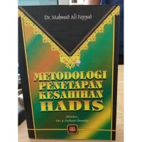 Image of Metodologi penetapan Kesahihan Hadis / Mahmud Ali Fayyad