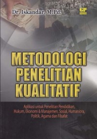 Image of Metodologi penelitian kualitatif / Iskandar
