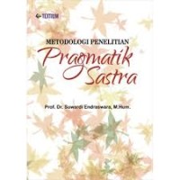 Image of Metodologi Penelitian Pragmatik Sastra / Suwardi Endraswara
