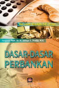 Image of Dasar- Dasar Perbankan / Mia Lasmi Wardiah