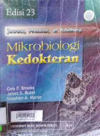 Image of Mikrobiologi Kedokteran edisi 23 / Geo F. Brooks