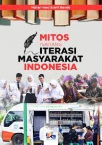 Image of Mitos Tentang Literasi Masyarakat Indonesia / Muhammad Syarif Bando