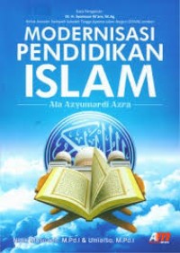 Image of Modernisasi Pendidikan Islam Ala Azyumardi Azra / Ninik Masruroh