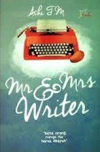 Image of Mr dan  Mrs Writer : Kata Orang Mimpi Itu Harus Di Kayuh / Achi TM