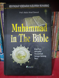 Image of Muhammad in The Bible: Bibel pun Mengakui Muhammad Sebagai Seorang Rasul / Abdul Ahad Dawud