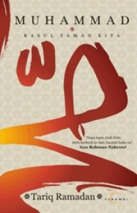 Image of Muhammad Rasul Zaman Kita / Tariq Ramadan; Penerjemah, Cecep Lukman Yasin