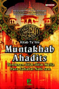 Image of Muntakhab Ahadits: Firman Allah dan Hadits-hadits pilihan Para Sahabat Nabi SAW