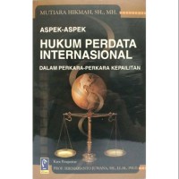 Image of Aspek-Aspek Hukum Perdata Internasional Dalam Perkara -perkara Kepailitan / Mutiara Hikmah