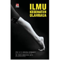 Image of Ilmu Kesehatan Olahraga / H.Y.S. Santosa Giriwijoyo