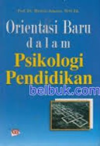 Image of Orientasi Baru dalam Psikologi Pendidikan / Martini Jamaris
