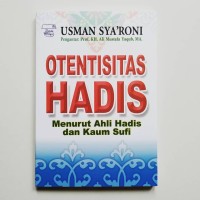 Image of Otentisitas Hadis : Menurut Ahli Hadis dan Kaum Sufi / Usman Sya'roni