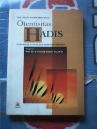 Image of Otentisitas Hadis: Studi Kritis Atas Kajian Hadis Kontemporer / Badri Khaeruman